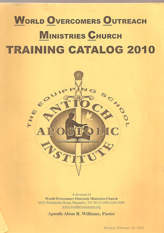Antioch Apostolic Institute (AAI) Training Catalog 2010: The Equipping School