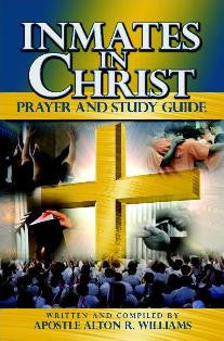 Inmates In Christ Prayer and Study Guide