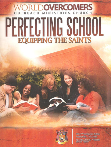 Perfecting School  - Equipping the Saints