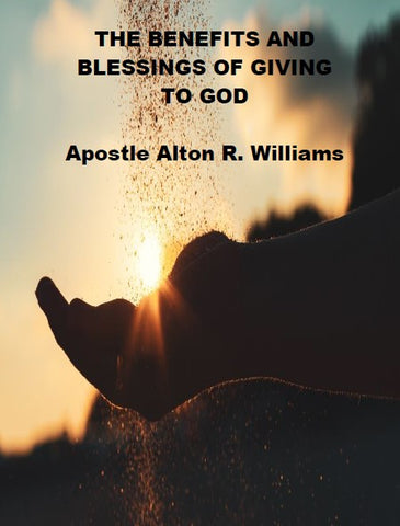 The Benefits and Blessings of Giving to God PDF