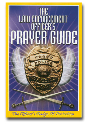 The Law Enforcement Officer's Prayer Guide